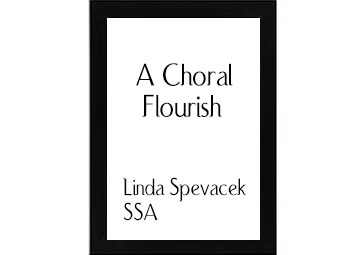 A Choral Flourish