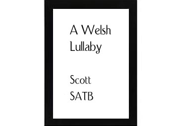 A Welsh Lullaby Scott