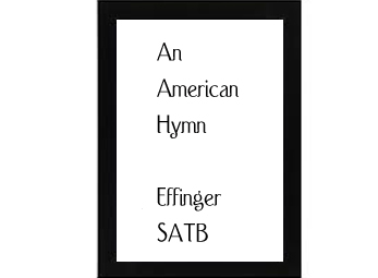 An American Hymn Effinger