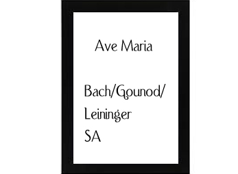 Ave Maria Bach-Gounod-Leininger