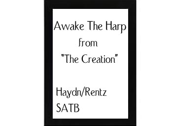 Awake The Harp (from The Creation) Haydn-Rentz