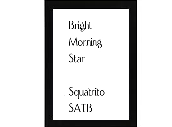 Bright Morning Star Squatrito
