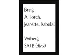 Bring A Torch, Jeanette, Isabella Wilberg