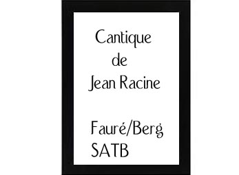 Cantique De Jean Racine Fauré-Berg copy