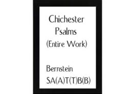 Chichester Psalms (Entire Work) Bernstein