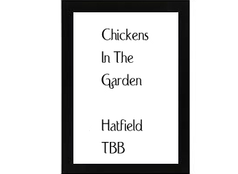 Chickens In The Garden Hatfield