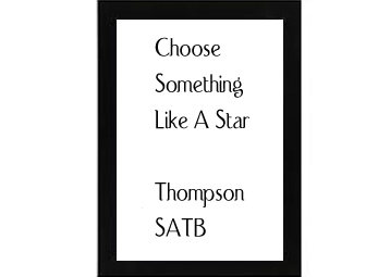 Choose Something Like A Star Thompson