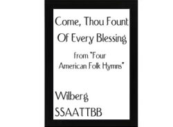 Come Thou Fount Of Every Blessing Wilberg