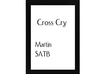 Cross Cry Martin