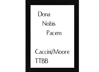 Dona Nobis Pacem Caccini Moore