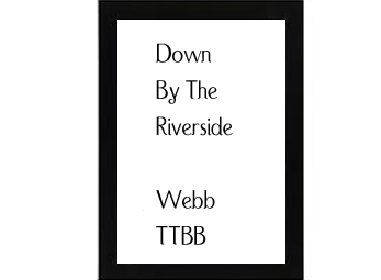 Down By The Riverside Webb