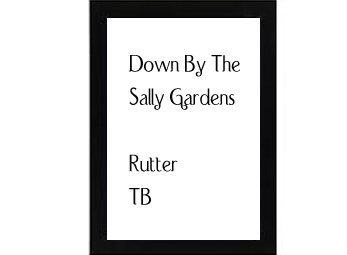 Down By The Sally Gardens Rutter