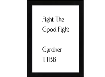 Fight The Good Fight Gardner