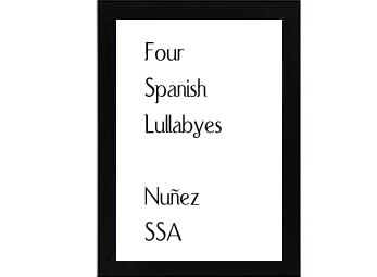 Four Spanish Lullabyes Nuñez