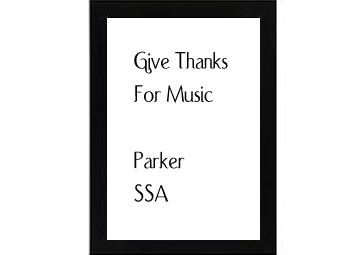 Give Thanks For Music Parker