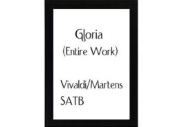 Gloria (Entire Work) Vivaldi-Martens