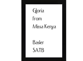Gloria From Missa Kenya Basler