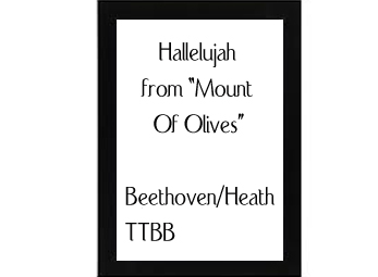 Hallelujah TTBB (from Mount Of Olives) Beethoven-Heath