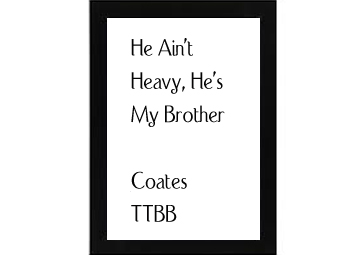 He Ain't Heavy, He's My Brother Coates