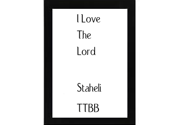 I Love The Lord Staheli