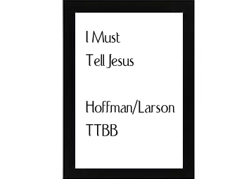 I Must Tell Jesus Hoffman-Larson copy