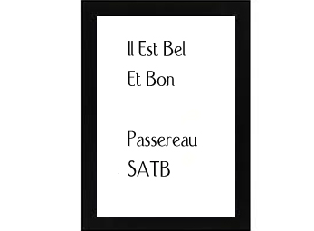 Il Est Bel Et Bon Passereau