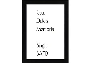 Jesu, Dulcis Memoria Singh