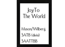 Joy To The World Mason-Wilberg