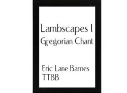 Lambscapes I Gregorian Chant