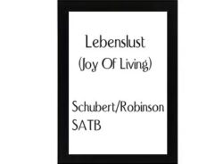 Lebenslust (Joy Of Living) Schubert-Robinson