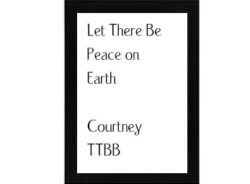 Let There Be Peace On Earth Courtney