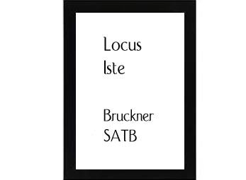 Locus Iste Bruckner