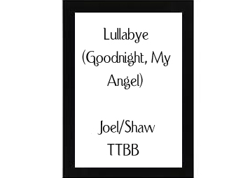 Lullabye (Goodnight, My Angel) Joel-Shaw