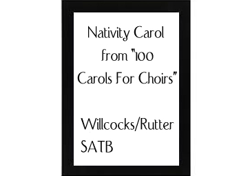 Nativity Carol from 100 Carols For Choirs Willcocks-Rutter