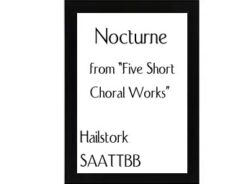 Nocturne (from Five Short Choral Works) Hailstork