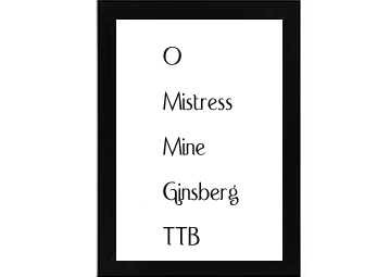 O Mistress Mine Ginsberg