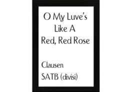 O My Luve's Like A Red, Red Rose Clausen