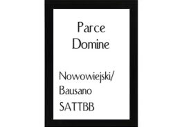 Parce Domine Nowowiejski-Bausano
