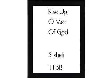 Rise Up O Men Of God Staheli
