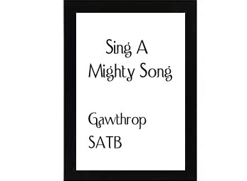 Sing A Mighty Song Gawthrop copy