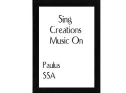 Sing Creations Music On Paulus