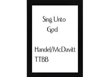 Sing Unto God Handel McDavitt