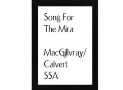 Song For The Mira MacGilvray-Calvert