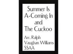 Summer Is A-Coming In and The Cuckoo