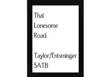 That Lonesome Road Taylor-Entsminger