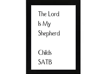 The Lord Is My Shepherd Childs