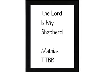 The Lord Is My Shepherd Mathias