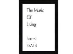 The Music Of Living SSATB