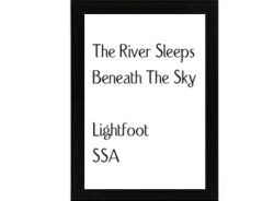 The River Sleeps Beneath The Sky Lightfoot