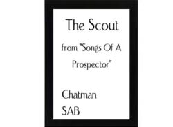 The Scout (from Songs Of A Prospector) Chatman